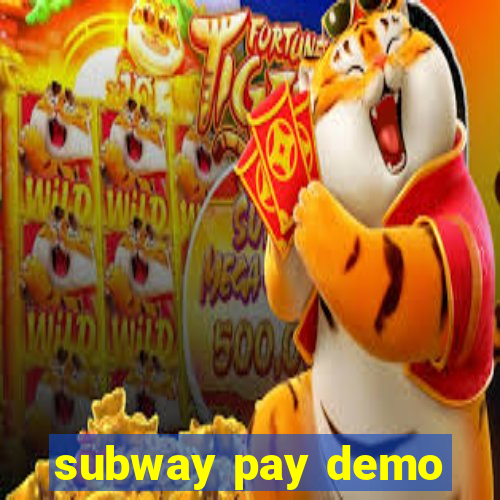 subway pay demo